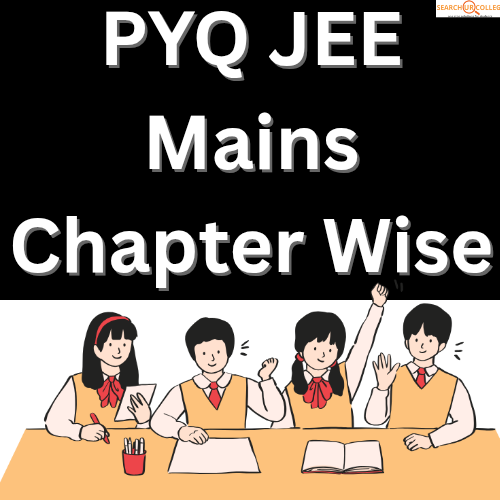 PYQ JEE Mains Chapter Wise